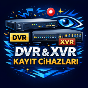 XVR-DVR Kayıt Cihazları